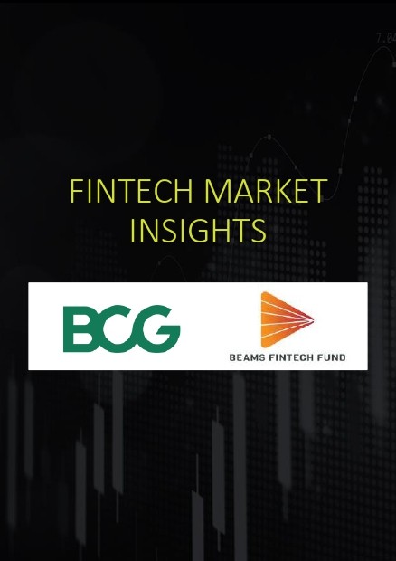 “Fintech Market Insights” in Partnership with Boston Consulting Group (BCG)